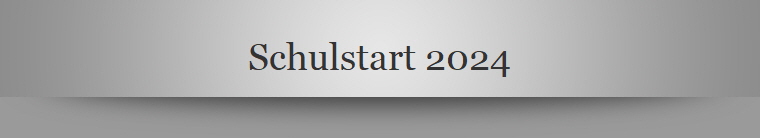 Schulstart 2024